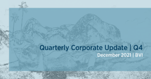 BVI Quarterly Corporate Update